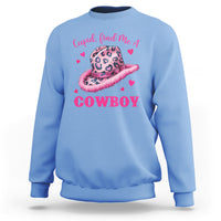 Valentine's Day Sweatshirt Cupid Find Me A Cowboy Western Heart Leopard Hat - Wonder Print Shop