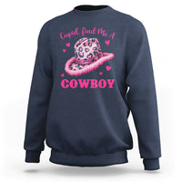 Valentine's Day Sweatshirt Cupid Find Me A Cowboy Western Heart Leopard Hat - Wonder Print Shop