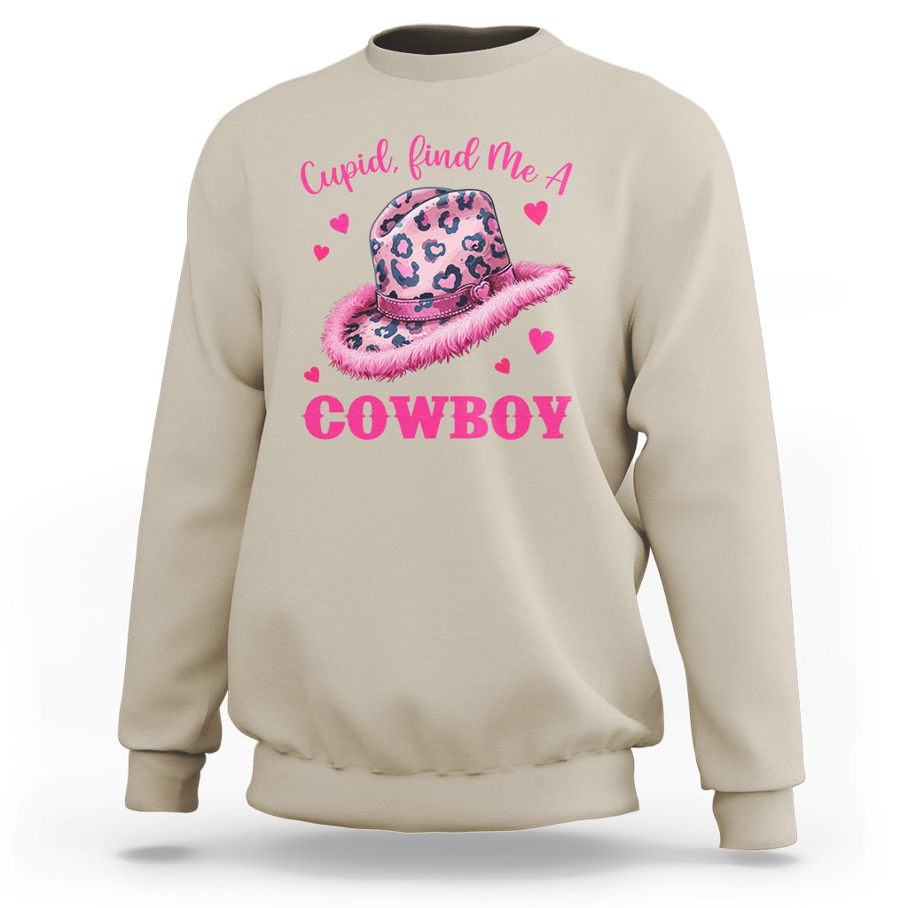 Valentine's Day Sweatshirt Cupid Find Me A Cowboy Western Heart Leopard Hat - Wonder Print Shop