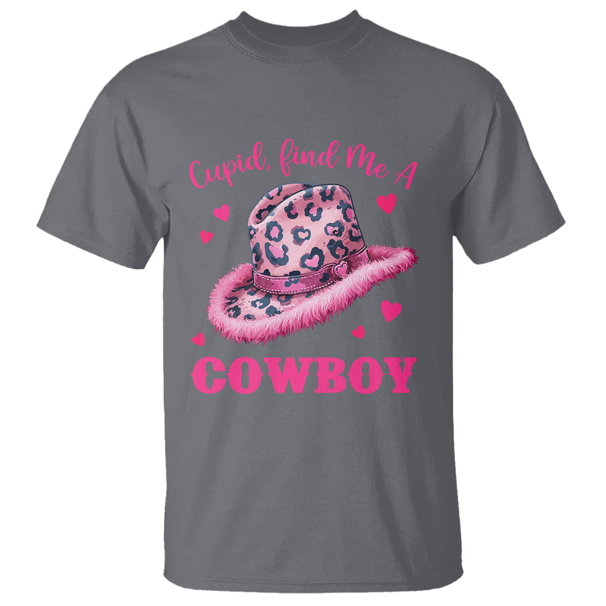 Valentine's Day T Shirt Cupid Find Me A Cowboy Western Heart Leopard Hat - Wonder Print Shop