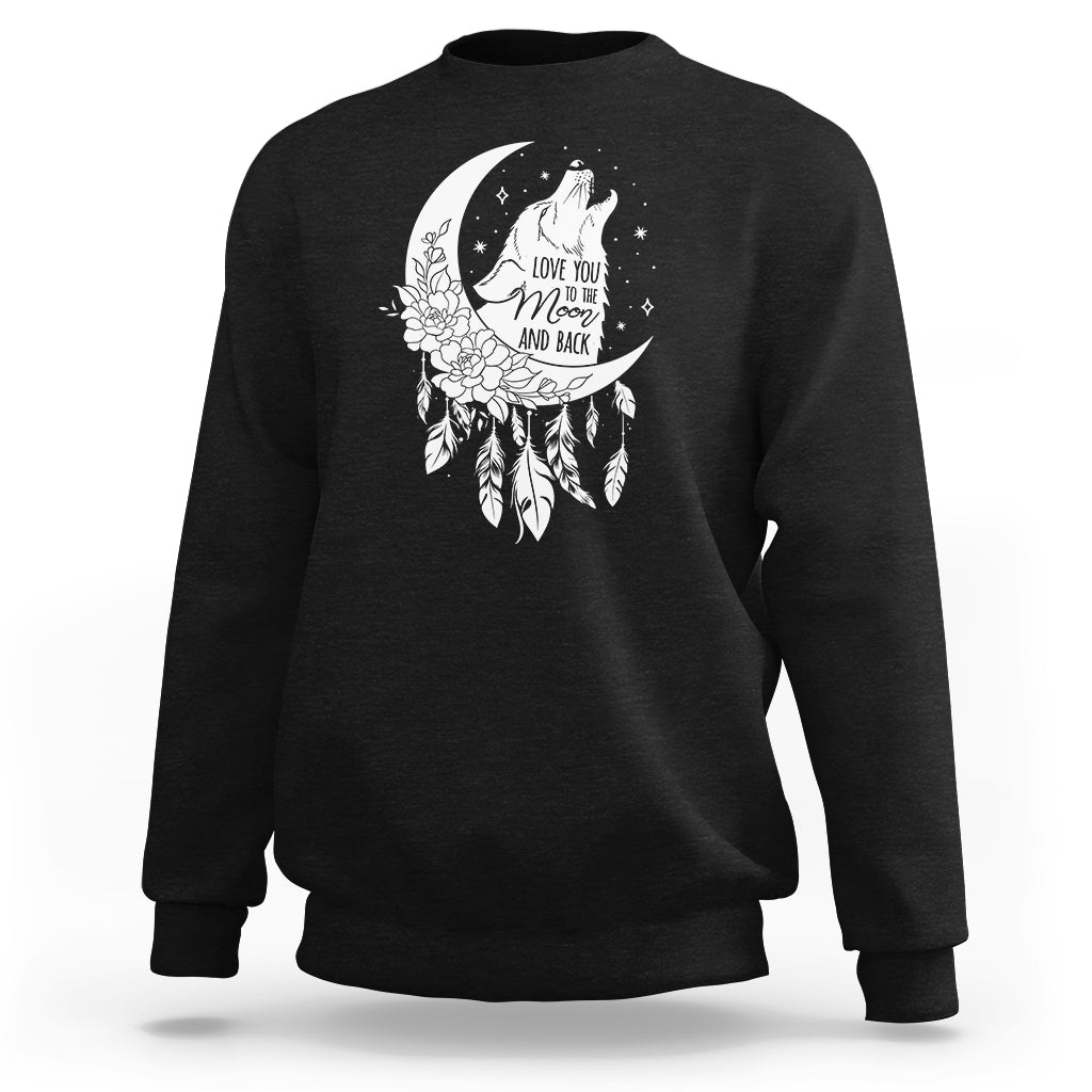 Valentine's Day Sweatshirt Love You To The Moon And Back Wolf - Wonder Print Shop