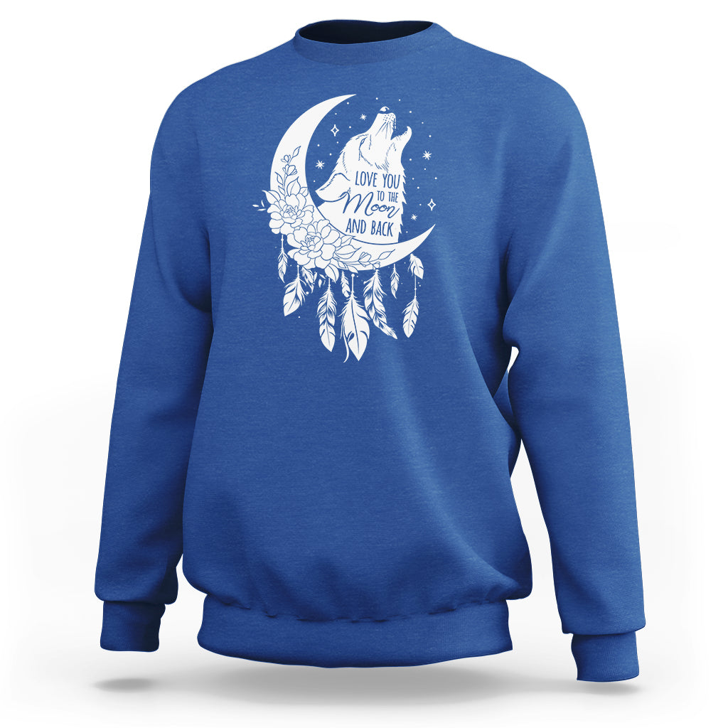 Valentine's Day Sweatshirt Love You To The Moon And Back Wolf - Wonder Print Shop