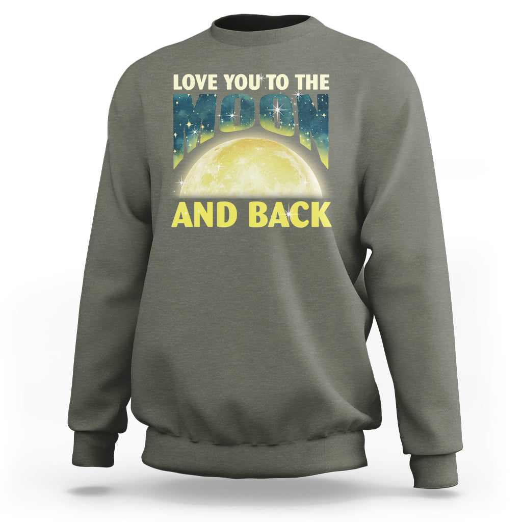 Valentine's Day Sweatshirt Love You To The Moon And Back - Wonder Print Shop