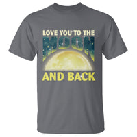 Valentine's Day T Shirt Love You To The Moon And Back - Wonder Print Shop
