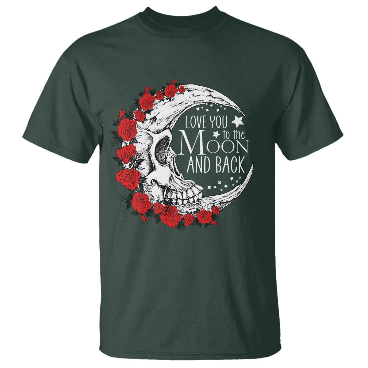 Valentine's Day T Shirt Love You To The Moon And Back Skull Rose - Wonder Print Shop