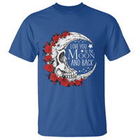 Valentine's Day T Shirt Love You To The Moon And Back Skull Rose - Wonder Print Shop