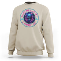 Valentine's Day Sweatshirt Love Me Like My Demons Do Skull Rose Aesthestic - Wonder Print Shop