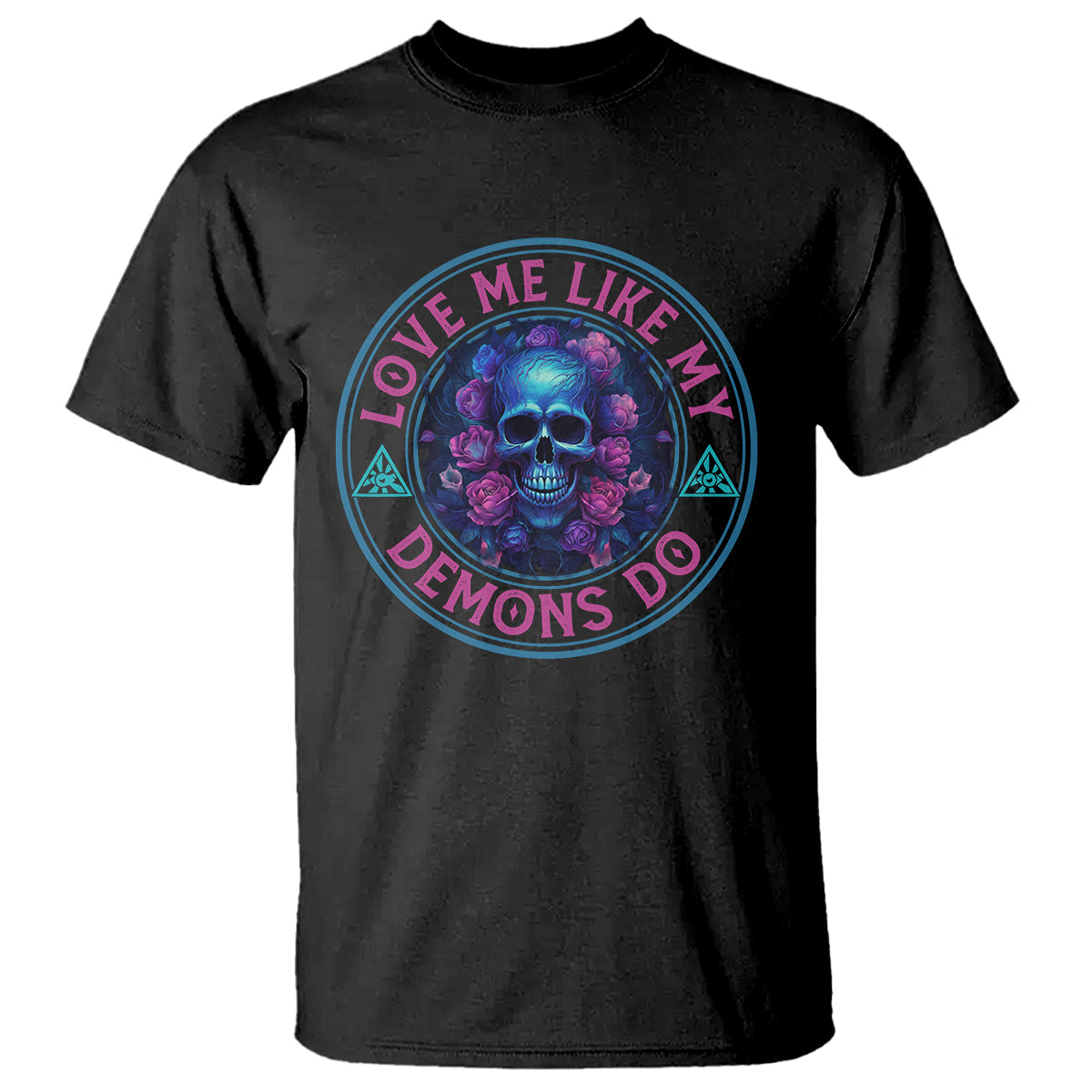 Valentine's Day T Shirt Love Me Like My Demons Do Skull Rose Aesthestic - Wonder Print Shop