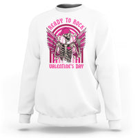 Skeleton Ready To Rock Valentine's Day Sweatshirt - Wonder Print Shop
