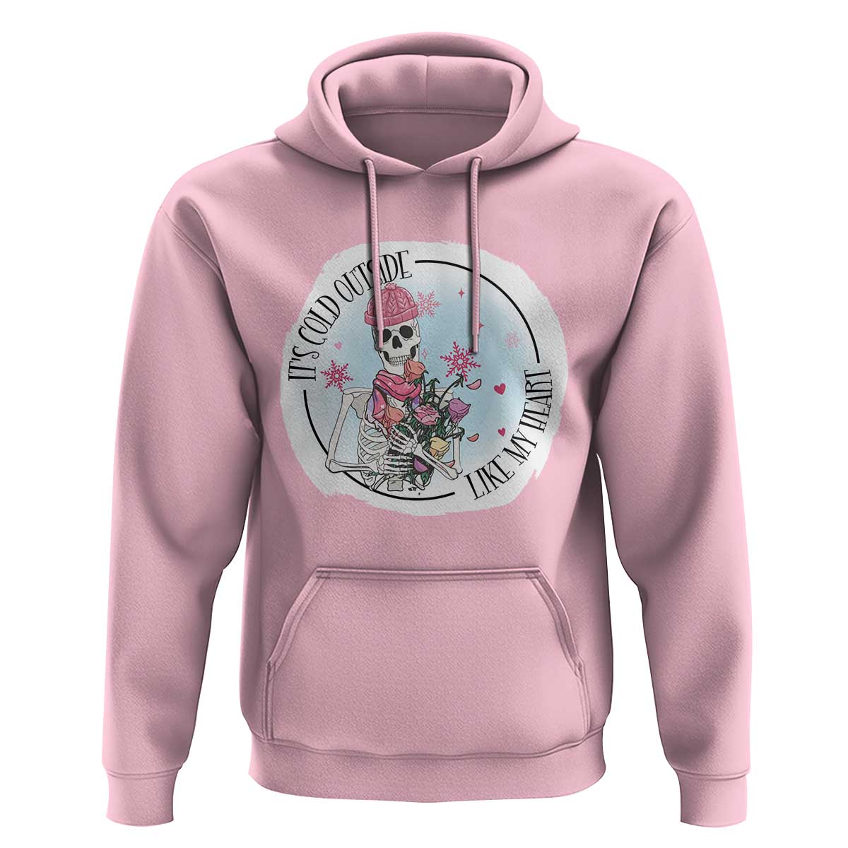 Anti Valentine Hoodie It's Cold Outside Like My Heart Skeleton Single Day