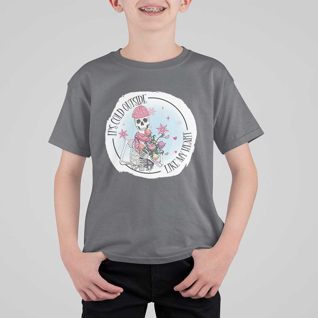 Anti Valentine T Shirt For Kid It's Cold Outside Like My Heart Skeleton Single Day - Wonder Print Shop