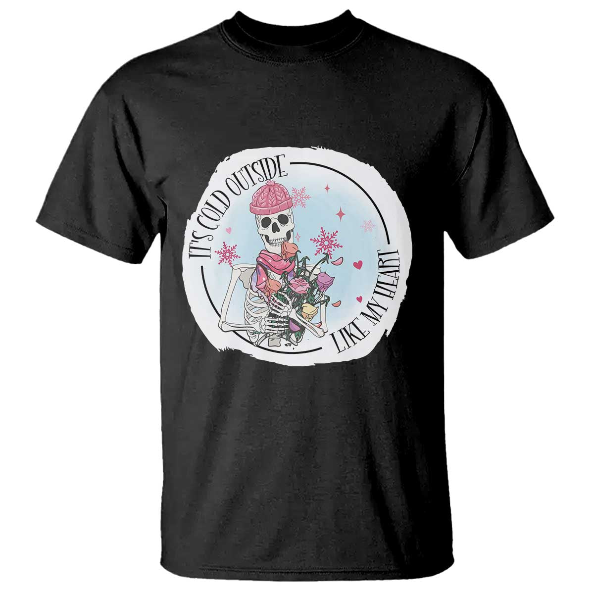 Anti Valentine T Shirt It's Cold Outside Like My Heart Skeleton Single Day - Wonder Print Shop