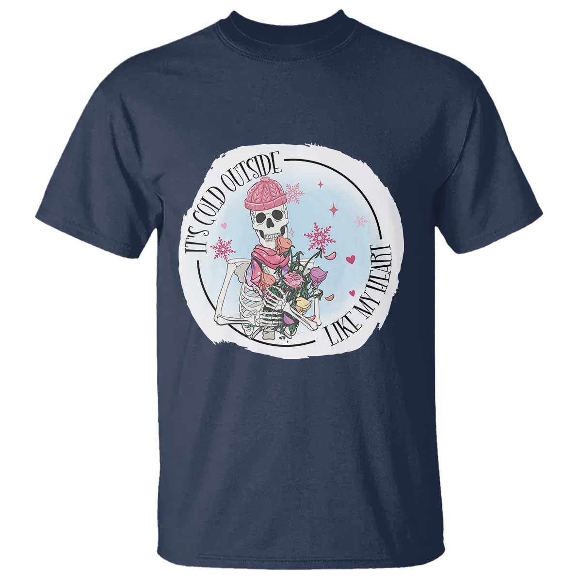 Anti Valentine T Shirt It's Cold Outside Like My Heart Skeleton Single Day - Wonder Print Shop