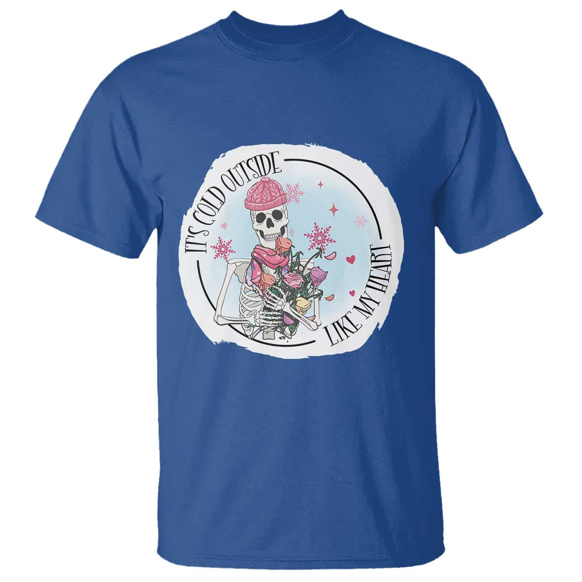 Anti Valentine T Shirt It's Cold Outside Like My Heart Skeleton Single Day - Wonder Print Shop