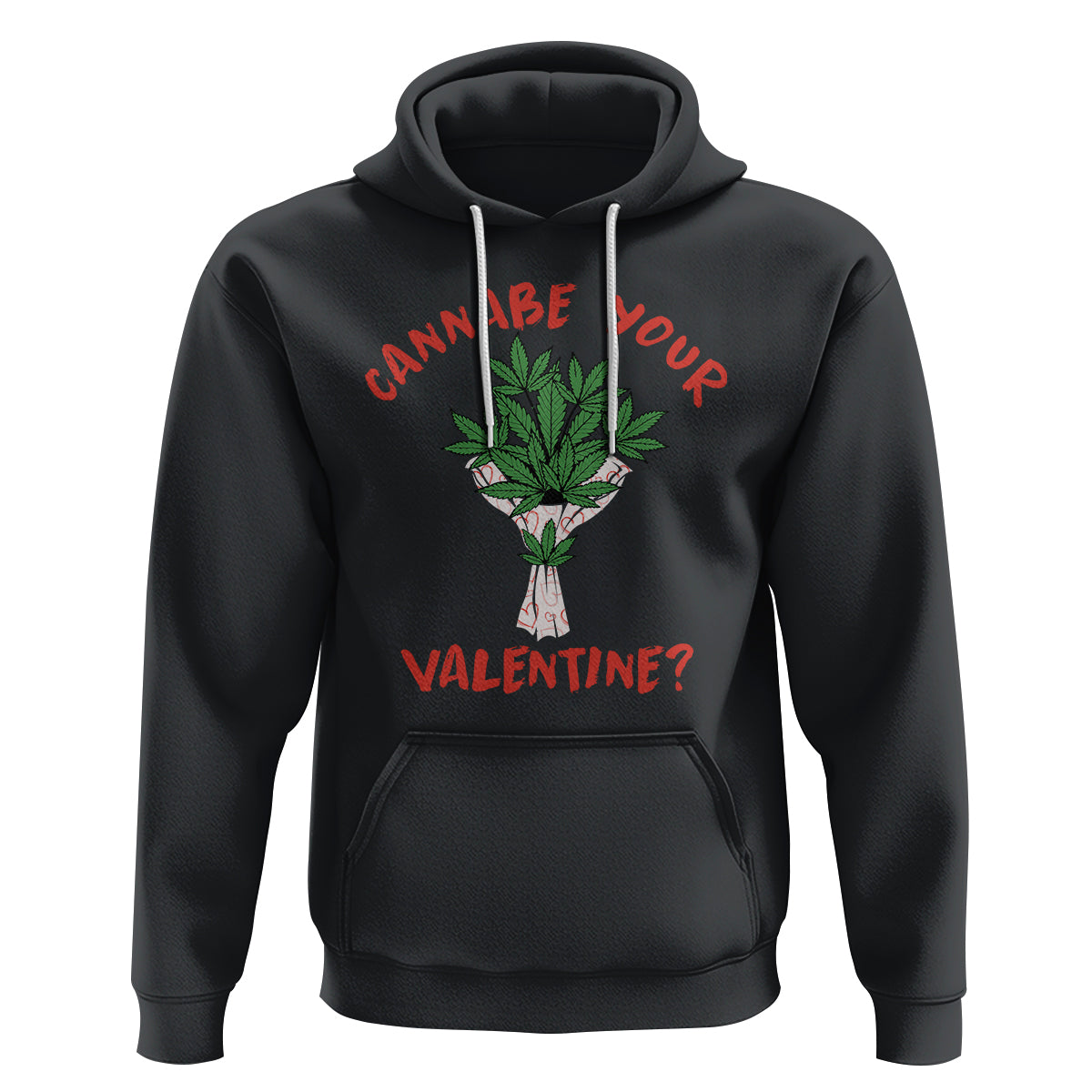 Cannabe Your Valentine 420 Cannabis Bouquet Marijuana Weed Flower Hoodie - Wonder Print Shop