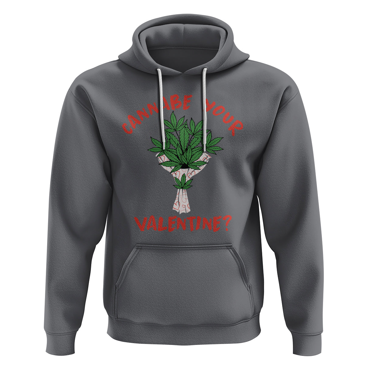 Cannabe Your Valentine 420 Cannabis Bouquet Marijuana Weed Flower Hoodie - Wonder Print Shop