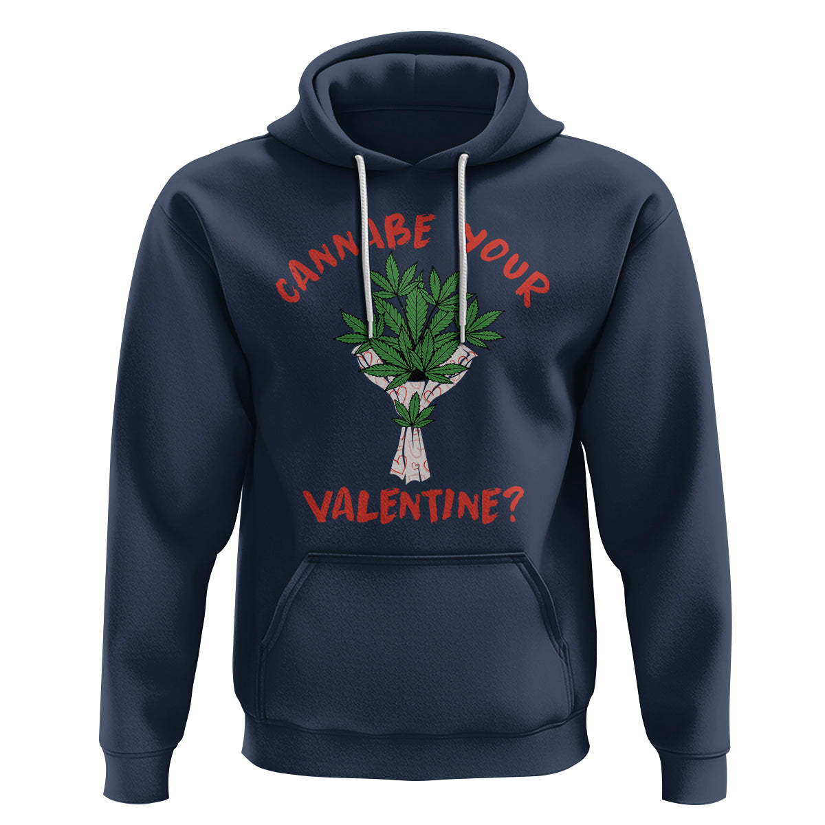 Cannabe Your Valentine 420 Cannabis Bouquet Marijuana Weed Flower Hoodie - Wonder Print Shop