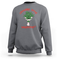 Cannabe Your Valentine 420 Cannabis Bouquet Marijuana Weed Flower Sweatshirt - Wonder Print Shop