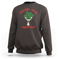 Cannabe Your Valentine 420 Cannabis Bouquet Marijuana Weed Flower Sweatshirt - Wonder Print Shop