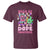 Valentine's Day T Shirt Weed Be Dope Together 420 Canabis - Wonder Print Shop