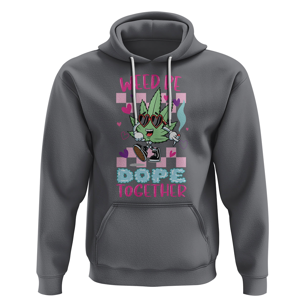 Valentine's Day Hoodie Weed Be Dope Together 420 Marijuana - Wonder Print Shop