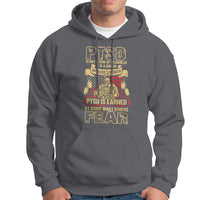 PTSD Hoodie Not A Sign Of Weakness It Is Earned By Doing What Others Fear TS09