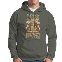 PTSD Hoodie Not A Sign Of Weakness It Is Earned By Doing What Others Fear TS09