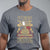 PTSD T Shirt Not A Sign Of Weakness It Is Earned By Doing What Others Fear TS09