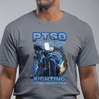 PTSD T Shirt You Never Know What We Are Fighting Underneath The Smile Veteran - Wonder Print Shop