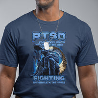 PTSD T Shirt You Never Know What We Are Fighting Underneath The Smile Veteran - Wonder Print Shop