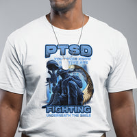 PTSD T Shirt You Never Know What We Are Fighting Underneath The Smile Veteran - Wonder Print Shop