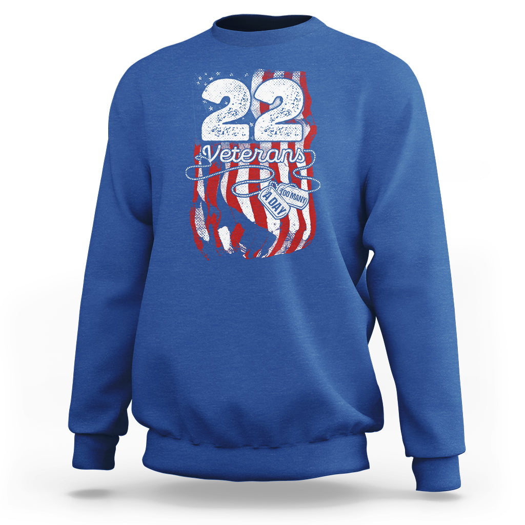 PTSD Sweatshirt 22 Veterans A Day Veteran Suicide Awareness - Wonder Print Shop
