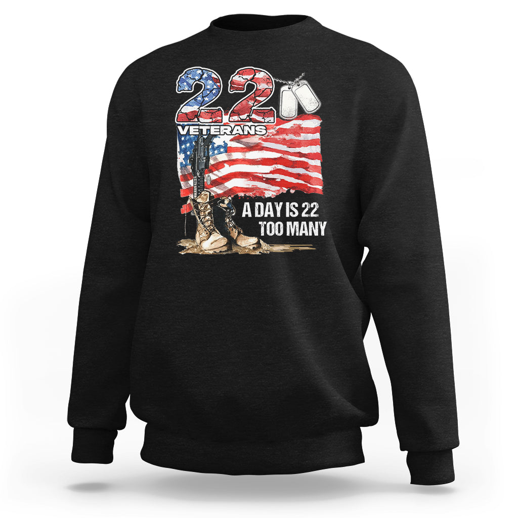 Veteran Suicide Awareness Sweatshirt 22 Veterans A Day Too Many PTSD - Wonder Print Shop