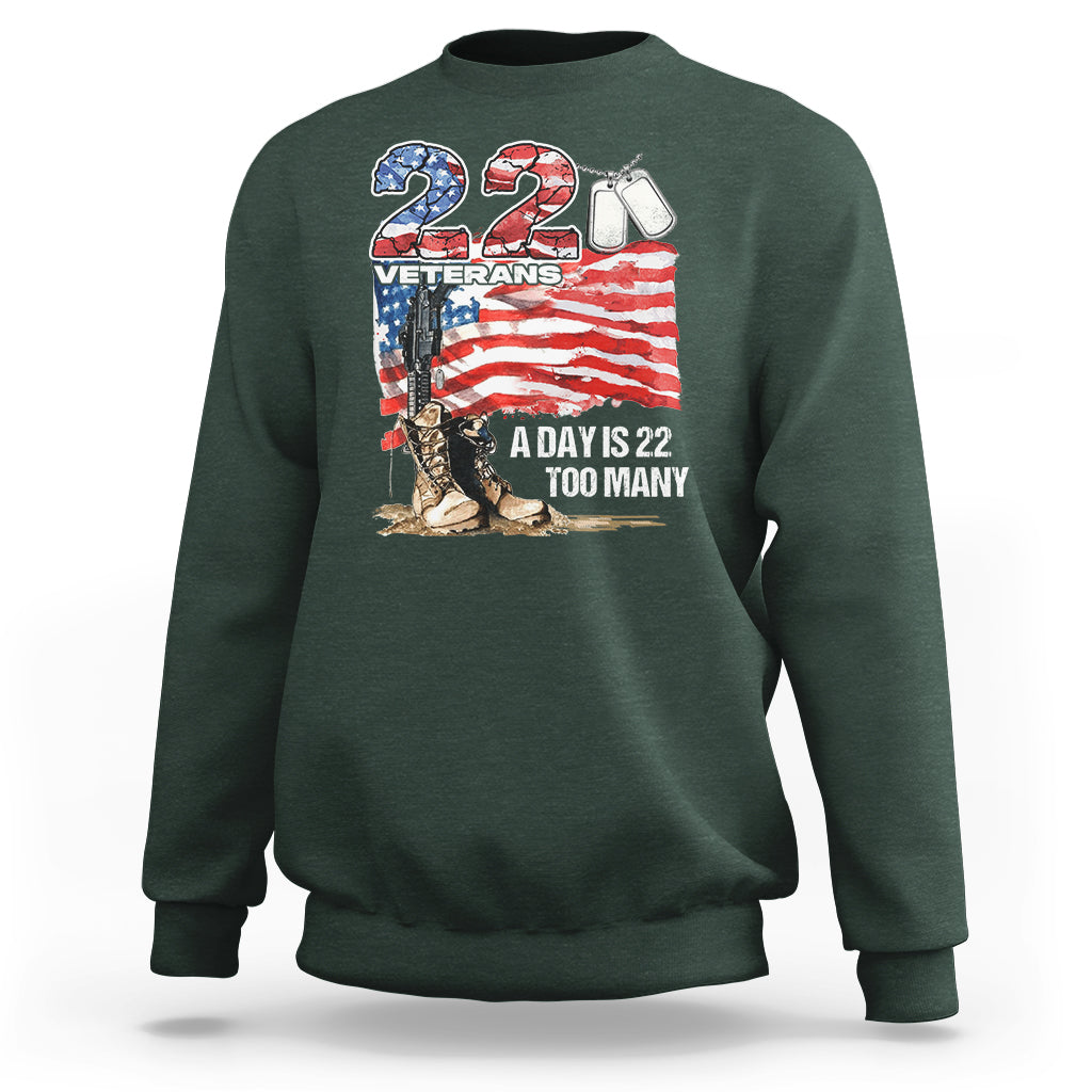 Veteran Suicide Awareness Sweatshirt 22 Veterans A Day Too Many PTSD - Wonder Print Shop