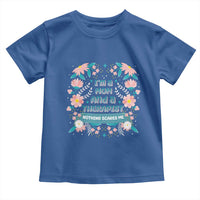 I'm A Mom And A Therapist Toddler T Shirt Nothing Scares Me