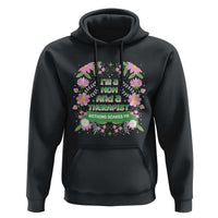 I'm A Mom And A Therapist Nothing Scares Me Hoodie
