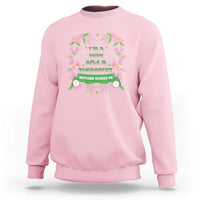 I'm A Mom And A Therapist Nothing Scares Me Sweatshirt