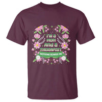 I'm A Mom And A Therapist Nothing Scares Me T Shirt