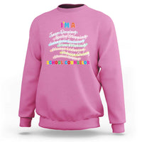 I'm A School Counselor Sweatshirt School Psychologist