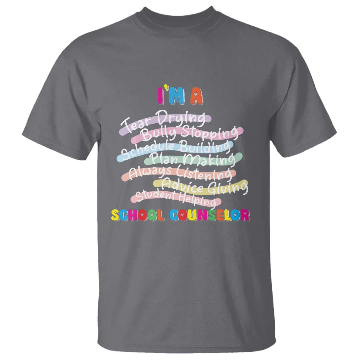 I'm A School Counselor T Shirt School Psychologist