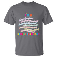 I'm A School Counselor T Shirt School Psychologist