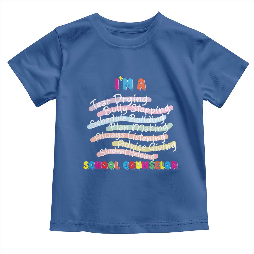 I'm A School Counselor Toddler T Shirt School Psychologist