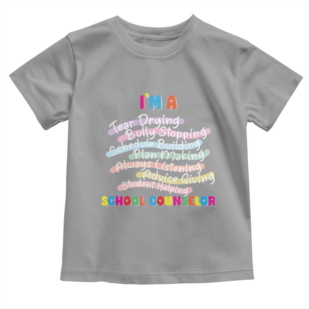 I'm A School Counselor Toddler T Shirt School Psychologist
