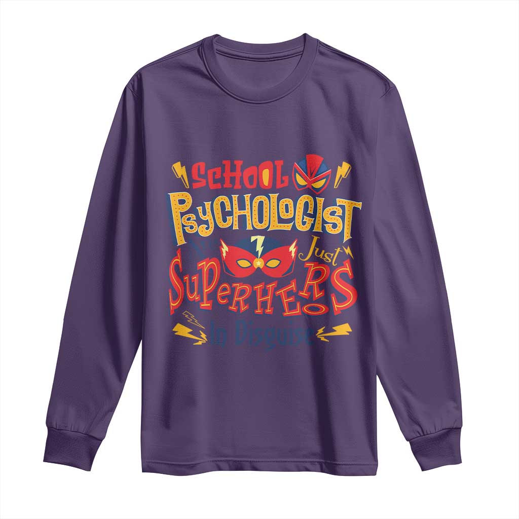 School Psychologist Long Sleeve Shirt Are Just Superheroes in Disguise