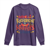 School Psychologist Long Sleeve Shirt Are Just Superheroes in Disguise