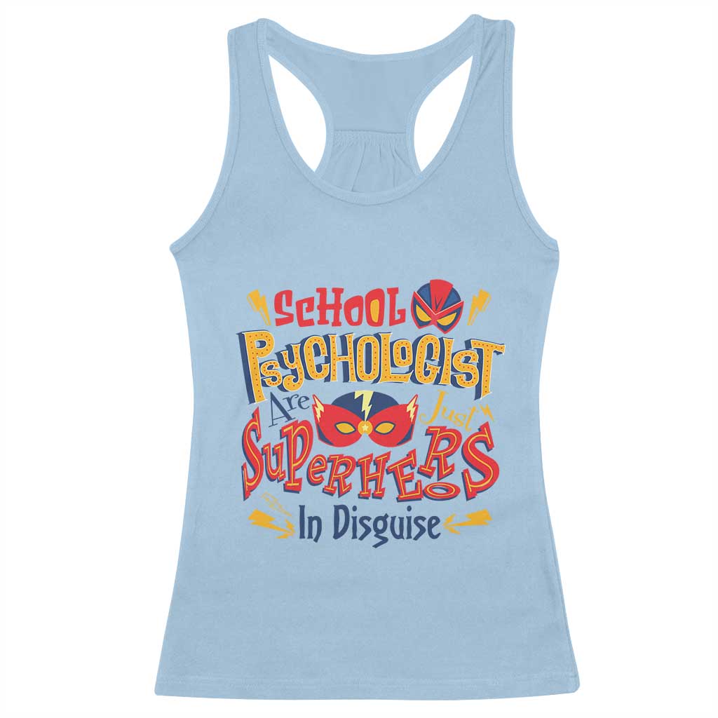 School Psychologist Racerback Tank Top Are Just Superheroes in Disguise
