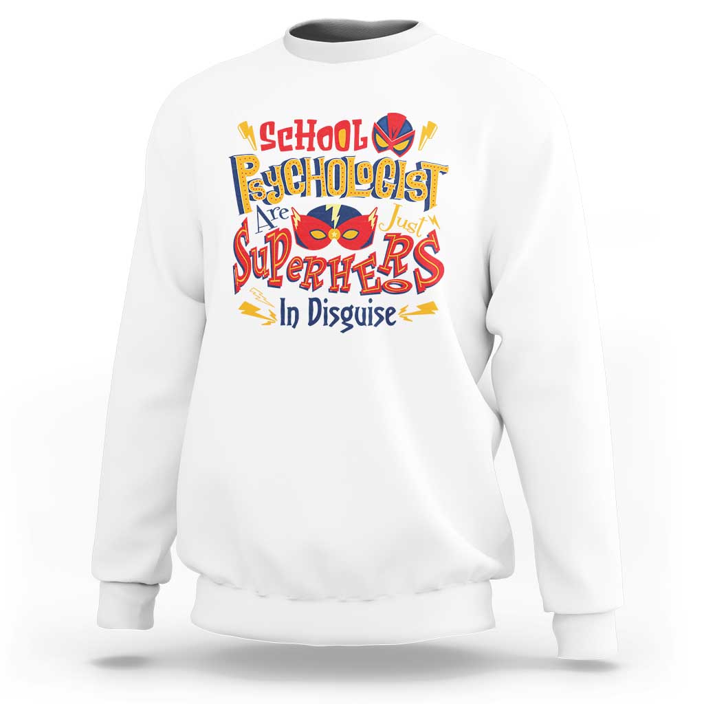 School Psychologist Sweatshirt Are Just Superheroes in Disguise