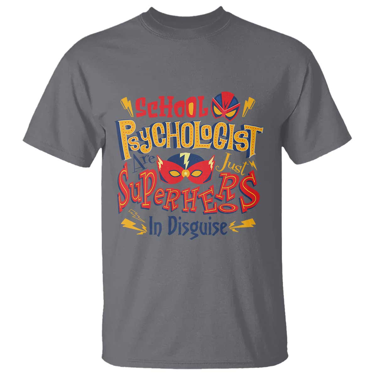 School Psychologist T Shirt Are Just Superheroes in Disguise