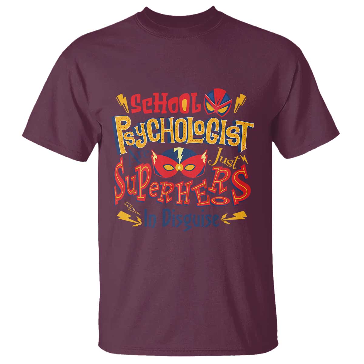 School Psychologist T Shirt Are Just Superheroes in Disguise