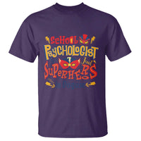 School Psychologist T Shirt Are Just Superheroes in Disguise